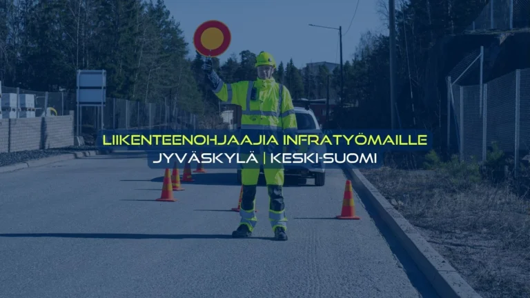 Liikenteenohjaajia infratyömaille keski-suomi jyväskylä
